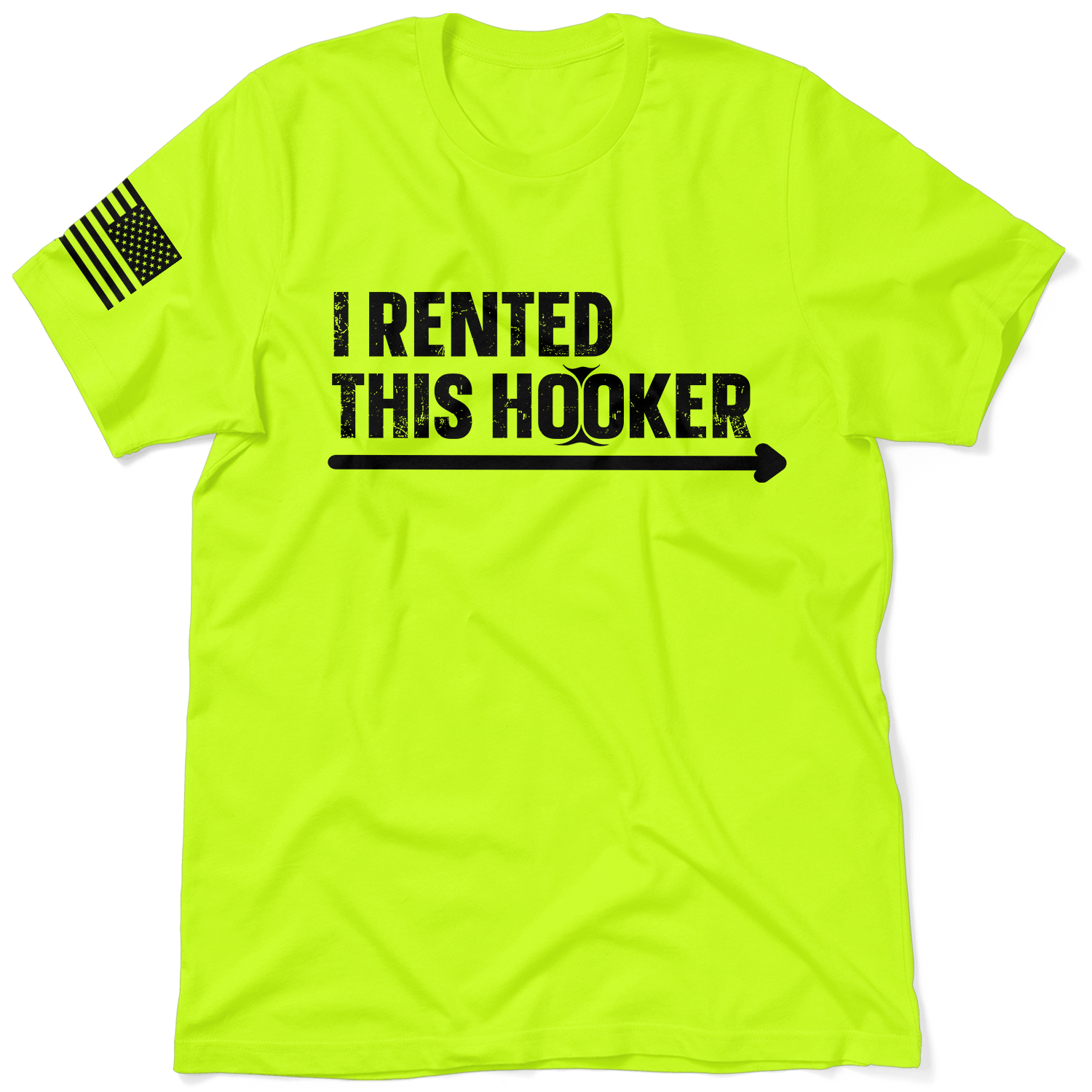 I Rented This Hooker - Safety Yellow Shirts