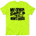 Your Mom's House - Safety Yellow T-Shirt