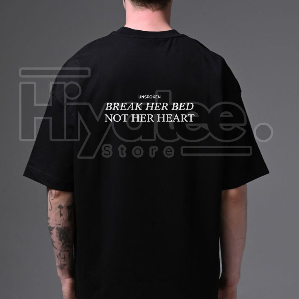 "Break Her Bed Not Her Heart" – Unspoken Sarcastic Funny Quote Top
